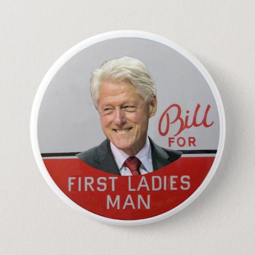Blii Clinton for First Ladies Man Pinback Button