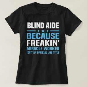 Blind Aide T-Shirt