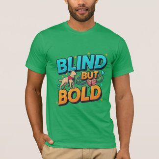 Blind But Bold Blind Awareness T-Shirt