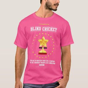 Blind cricket3 T-Shirt