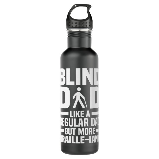 Blind Dad - Braille Visually Impaired Blindless  Stainless Steel Water Bottle (Front)
