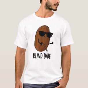Blind Date Funny Fruit Pun  T-Shirt