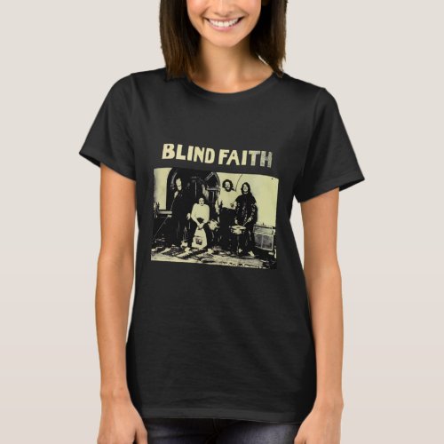 Blind Faith Classic55png T_Shirt