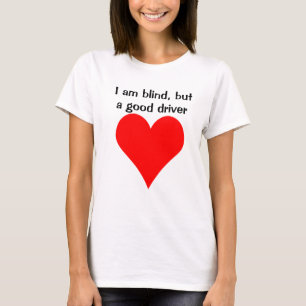 Blind Girls can drive Disabilities Awareness T-Shirt