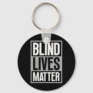 Blind Lives - Blind Awareness Visually Impaired Keychain