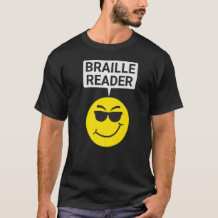 Blind People Humor Braille Reader Blind Guy Humoro T-Shirt