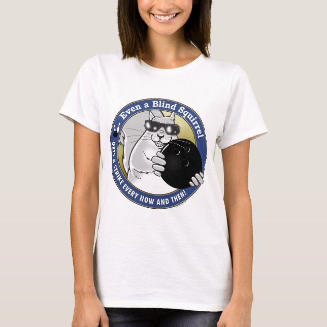 Blind Squirrel Bowling T-Shirt (Front)