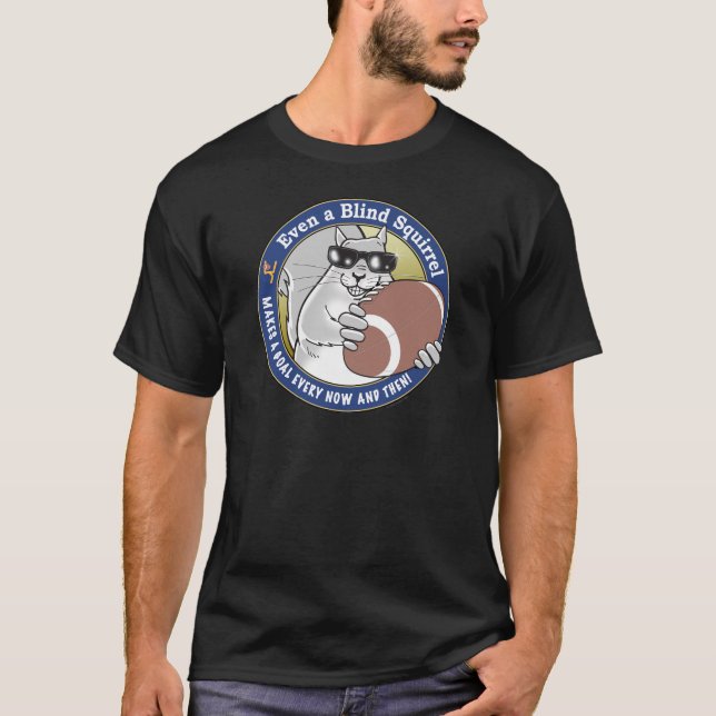 Blind Squirrel Football T-Shirt (Front)
