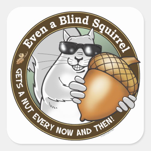 Blind Squirrel Nut Square Sticker