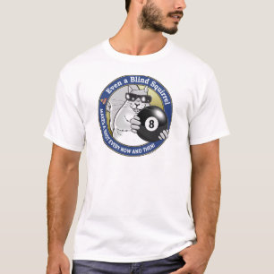 Blind Squirrel Pool T-Shirt