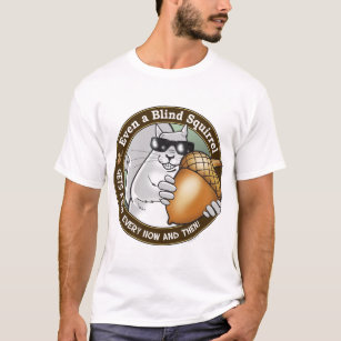 Blind Squirrel T-Shirt