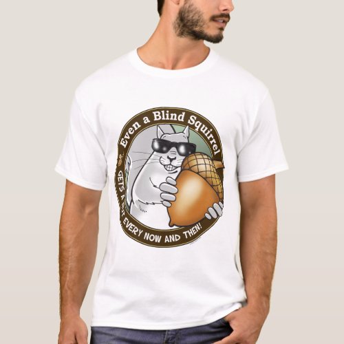 Blind Squirrel T_Shirt