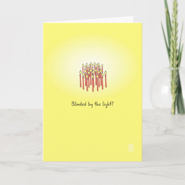 Blinded by the Light? Vertical Greeting Card (Front)