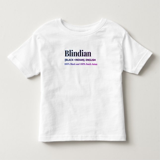 Blindian toddler shirt (Front)