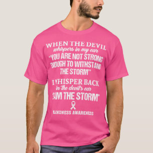 Blindness Awareness I Am The Storm In This Family  T-Shirt