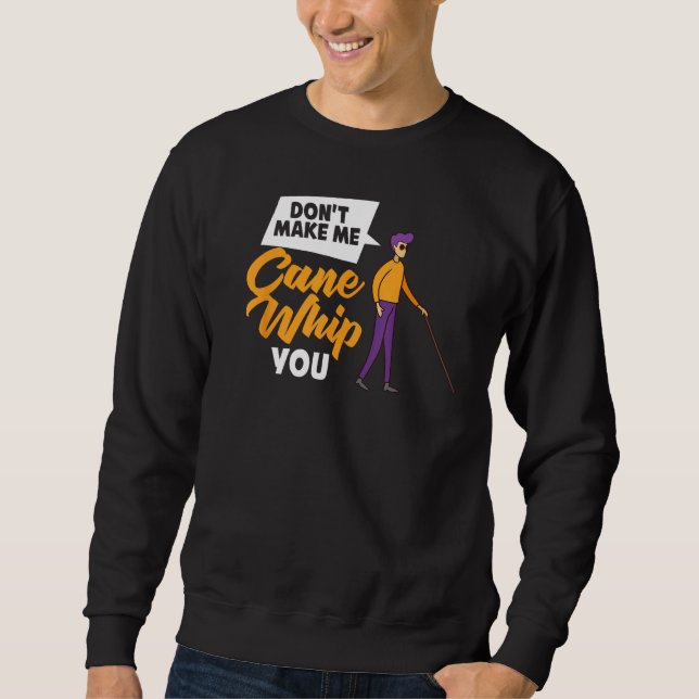 Blindness Cane Blind Walking Stick Braille 1 Sweatshirt (Front)