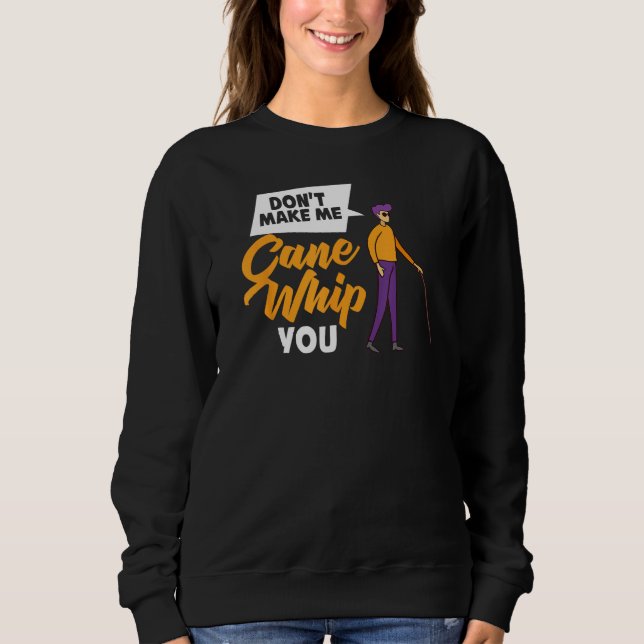 Blindness Cane Blind Walking Stick Braille 1 Sweatshirt (Front)
