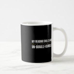 Blindness For Blind People Blind Person Braille Re Coffee Mug