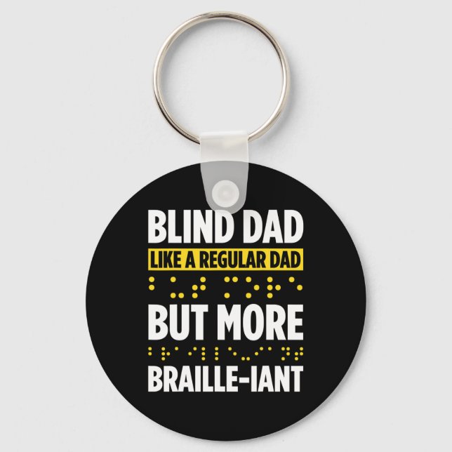 Blindness For Blind People Blind Person Braille Re Keychain (Front)