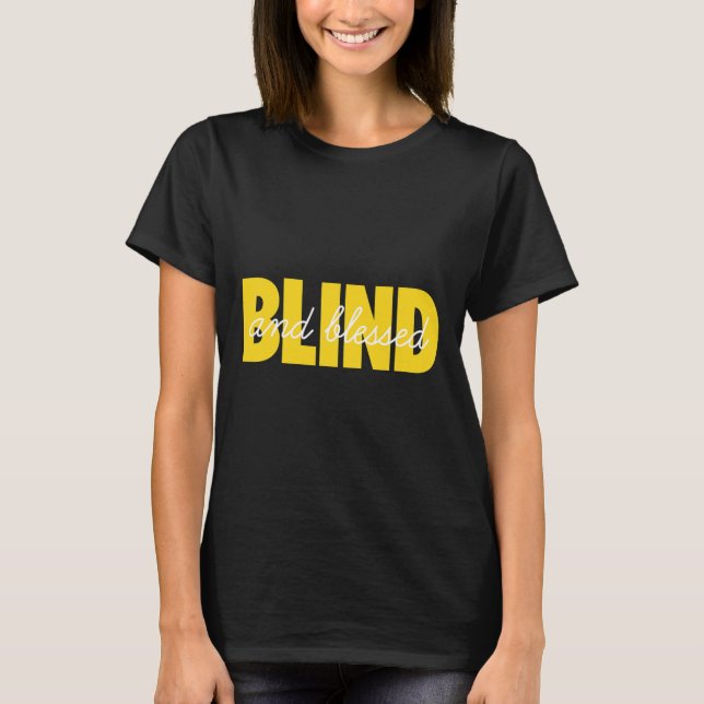 Blindness For Blind People Blind Person Braille Re T-Shirt (Front)