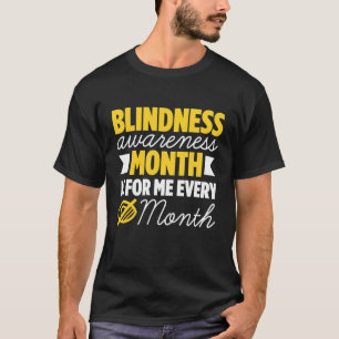 Blindness For Blind People Blind Person Braille Re T-Shirt