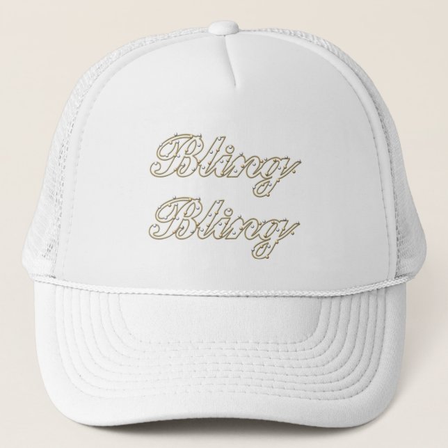 Bling, Bling Hat (Front)
