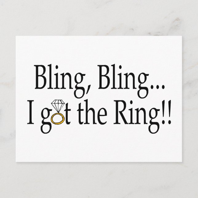 Bling Bling I Got The Ring Wedding Engagement Announcement Postcard (Front)