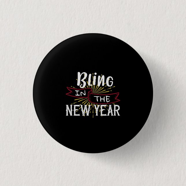 Bling In The New Year Button (Front)