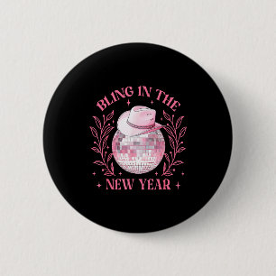 Bling-in The New Year Cowgirl Disco Ball Happy New Button