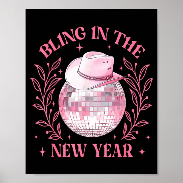 Bling-in The New Year Cowgirl Disco Ball Happy New Poster (Front)