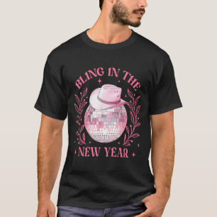 Bling-in The New Year Cowgirl Disco Ball Happy New T-Shirt