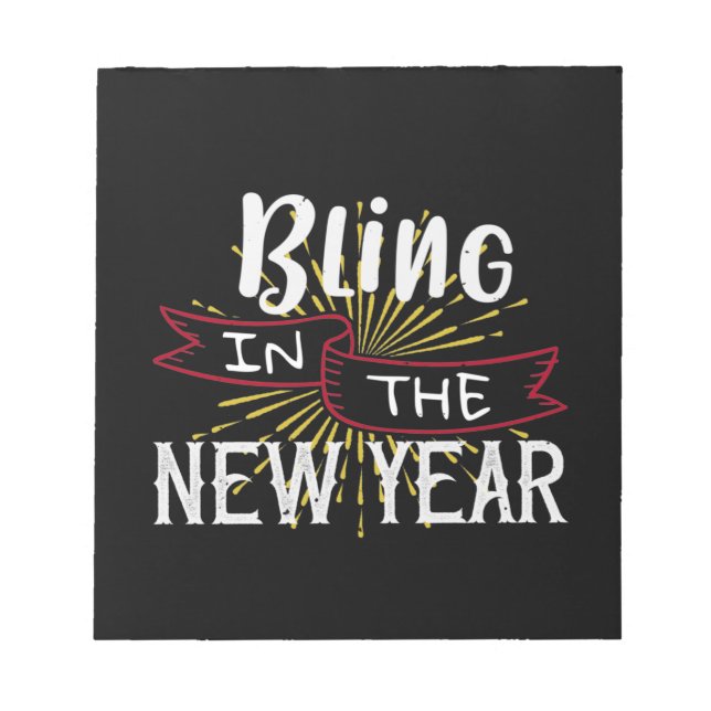 Bling In The New Year Notepad (Front)