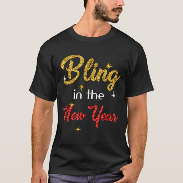 Bling In The New Year Shirt _ New Year's Eve Holid (Front)