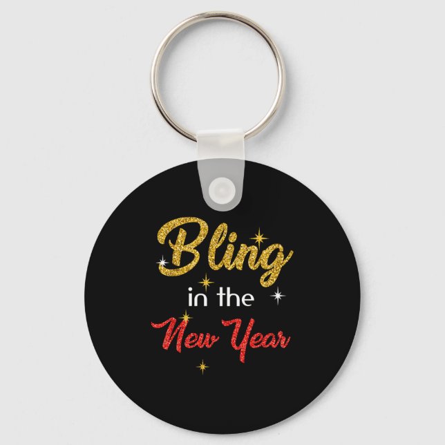 Bling In The New Year Shirt _ New Year's Eve Holid Keychain (Front)