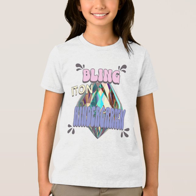 Bling It On Kindergarten girls bling, kindergarten Tri-Blend Shirt (Front)