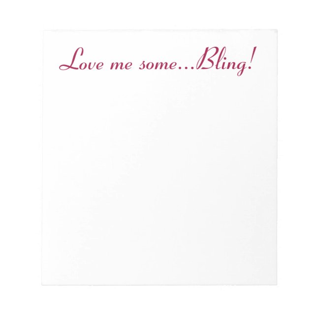 Bling Love Shiny Sparkly Girly Jewelry Jewels Notepad (Front)