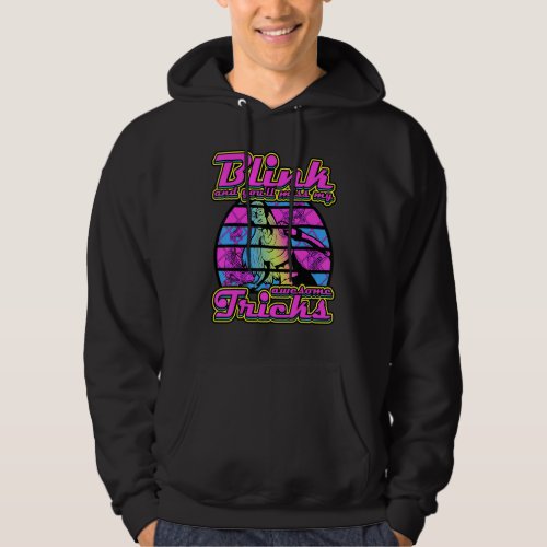 Blink And Youll Miss My Awesome Tricks Roller Ska Hoodie