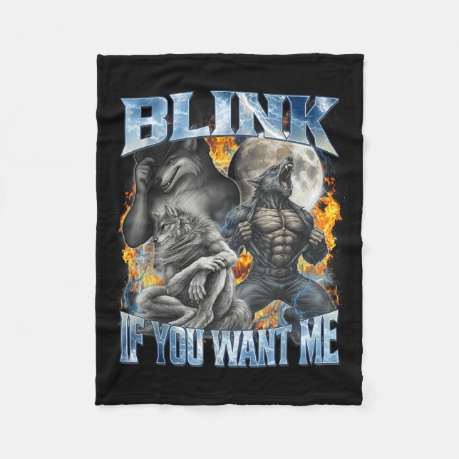 Blink If You Want Me Funny Alpha Wolf Bootleg Meme Fleece Blanket (Front)