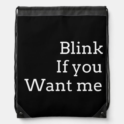 Blink twice if you want me vintage  2 drawstring bag