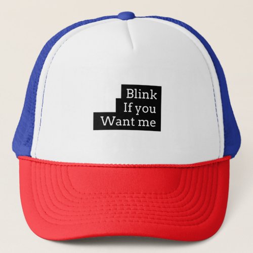 Blink twice if you want me vintage  2 trucker hat