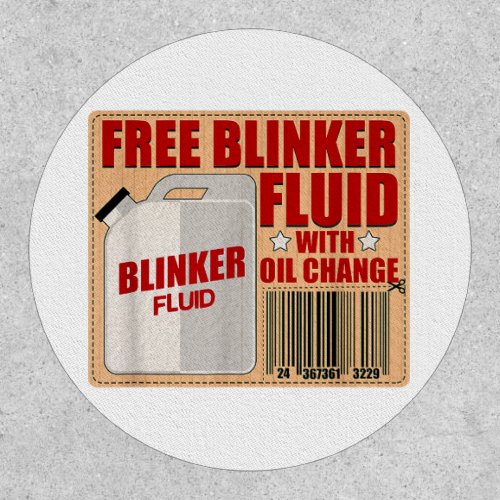 Blinker Fluid Idiot Gag gift shirt for Mechanics i Patch