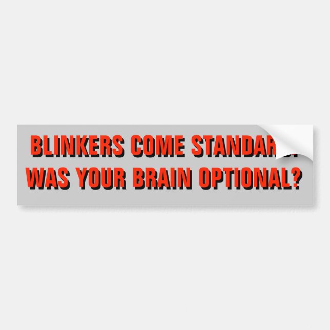 Blinkers are Standard - Brains are Optional Red Bumper Sticker (Front)