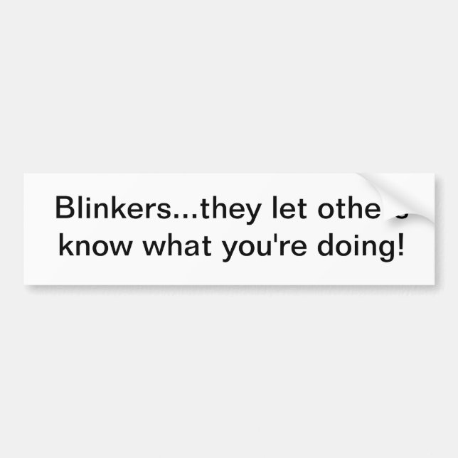 Blinkers Bumper Sticker (Front)