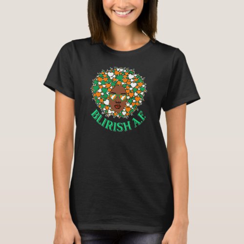 Blirish AF Irish St Patrickâs Day Natural Afro T_ T_Shirt
