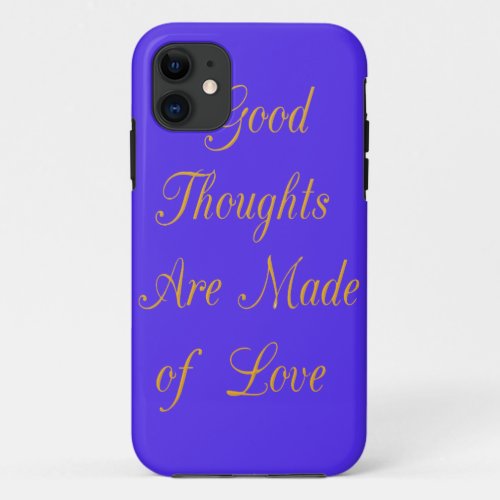 Blissful Reflections Good Thoughts of Love iPhone 11 Case