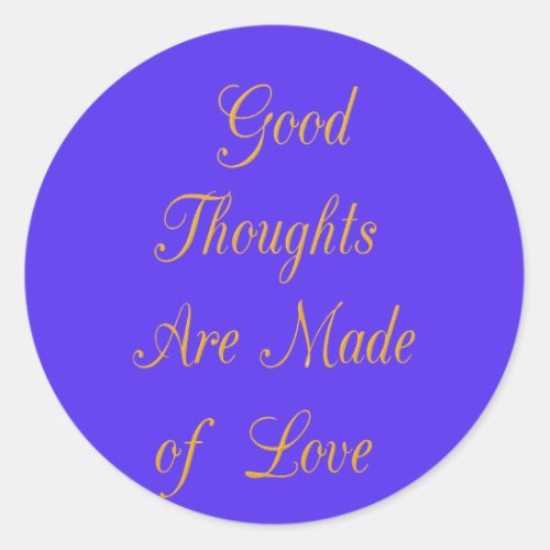 Blissful Reflections Good Thoughts of Love Classic Round Sticker