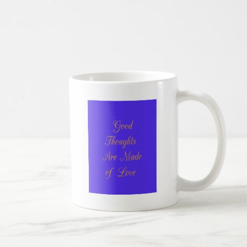 Blissful Reflections Good Thoughts of Love Coffee Mug