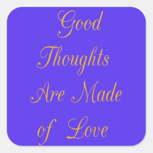 Blissful Reflections Good Thoughts of Love Square Sticker