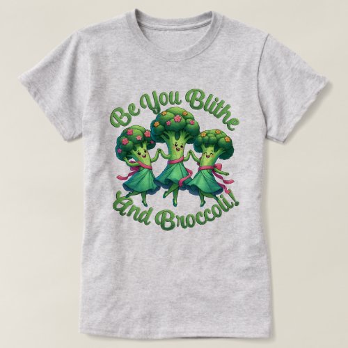 Blithe And Broccoli T_Shirt
