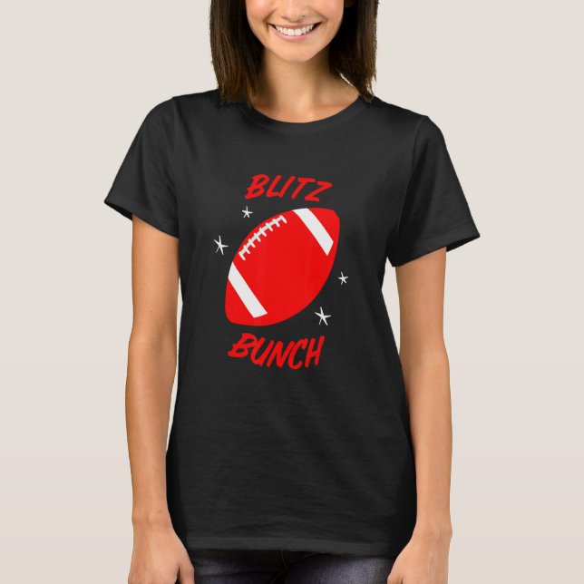 Blitz Bunch Football Player Defensive Lineman Line T-Shirt (Front)